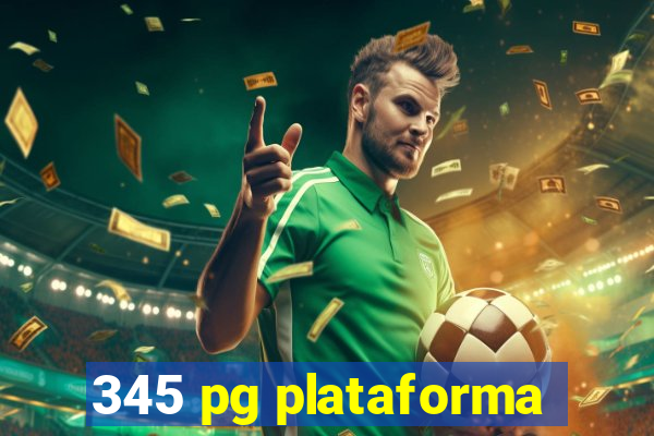 345 pg plataforma